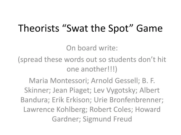 theorists swat the spot game