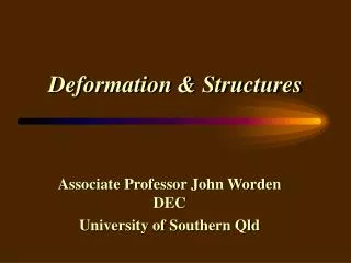 Deformation &amp; Structures