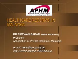 HEALTHCARE REFORMS IN MALAYSIA