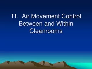 11. Air Movement Control Between and Within Cleanrooms