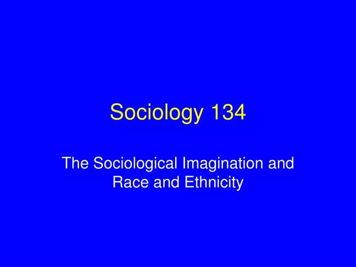 sociology 134