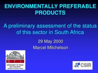 ENVIRONMENTALLY PREFERABLE PRODUCTS A preliminary assessment of the status of this sector in South Africa