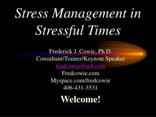 Stress Management in Stressful Times