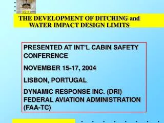 THE DEVELOPMENT OF DITCHING and WATER IMPACT DESIGN LIMITS