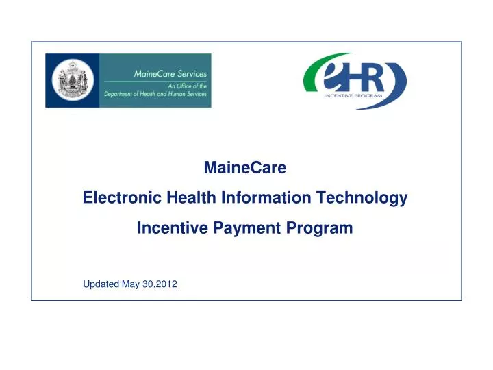 mainecare electronic health information technology incentive payment program