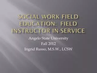 Social Work Field Education: Field Instructor In-Service