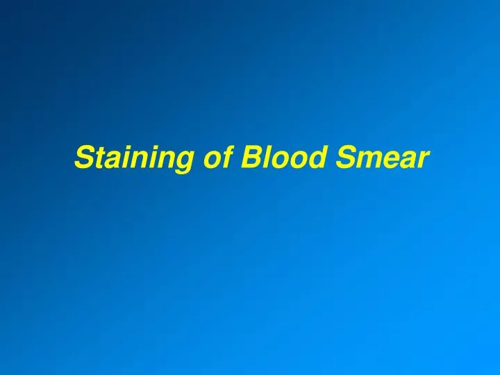 staining of blood smear