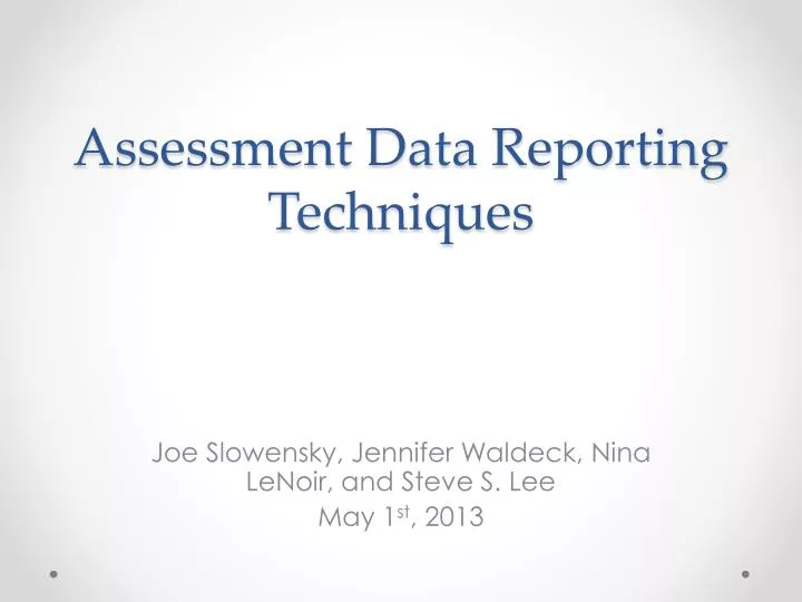assessment data reporting techniques