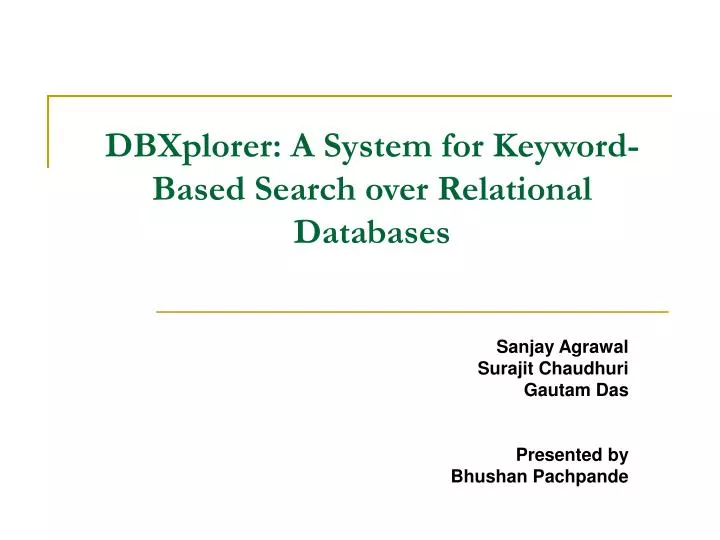 dbxplorer a system for keyword based search over relational databases