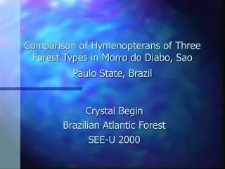 Comparison of Hymenopterans of Three Forest Types in Morro do Diabo, Sao Paulo State, Brazil