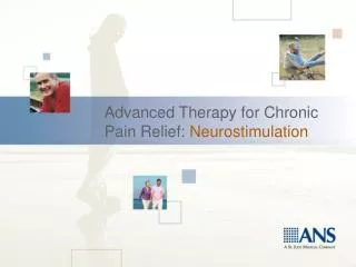 Advanced Therapy for Chronic Pain Relief: Neurostimulation
