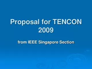 Proposal for TENCON 2009