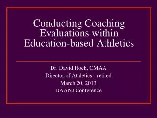 Conducting Coaching Evaluations within Education-based Athletics