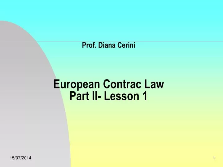 prof diana cerini european contrac law part ii lesson 1