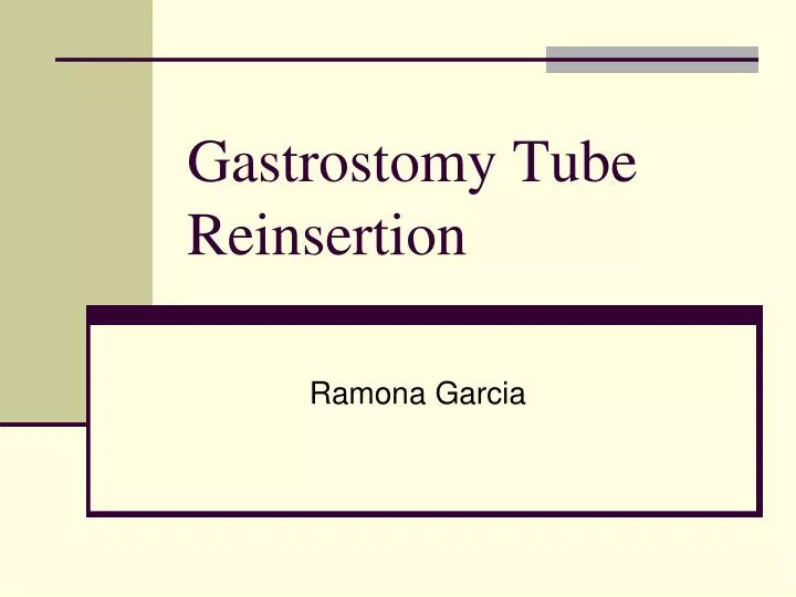 gastrostomy tube reinsertion
