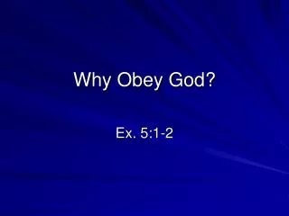 Why Obey God?