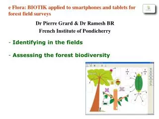 Identifying in the fields Assessing the forest biodiversity
