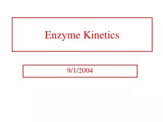 Enzyme Kinetics