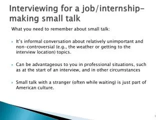 Interviewing for a job/internship-making small talk
