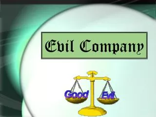 Evil Company