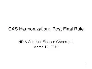 CAS Harmonization: Post Final Rule