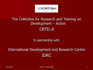 The Collective for Research and Training on Development – Action CRTD. A In partnership with International Development a
