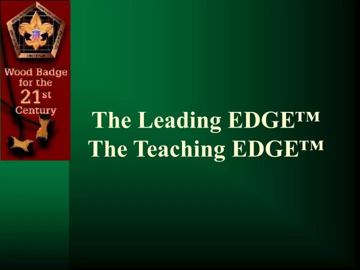the leading edge the teaching edge