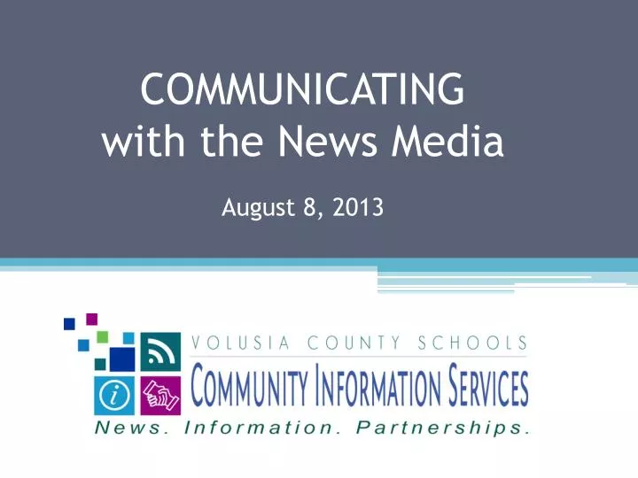 communicating with the news media august 8 2013
