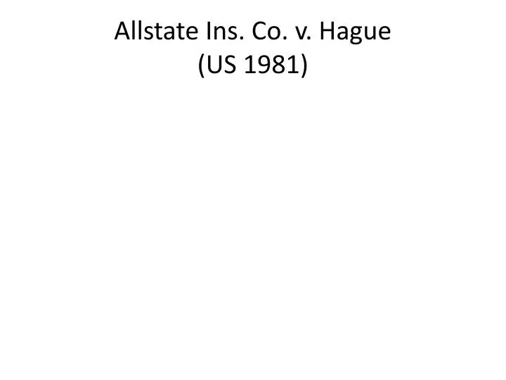 allstate ins co v hague us 1981