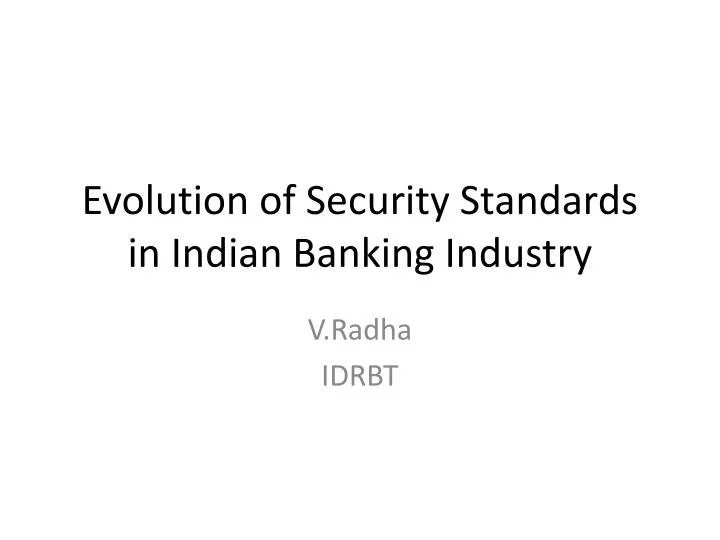evolution of security standards in indian banking industry