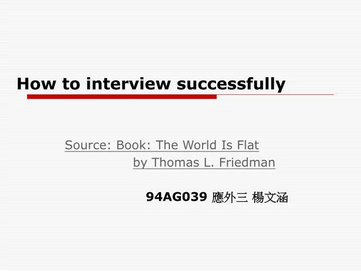 how to interview successfully