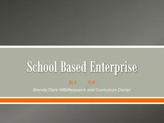 School Based Enterprise