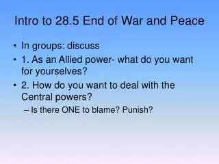 Intro to 28.5 End of War and Peace
