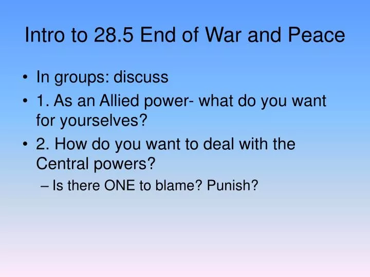 intro to 28 5 end of war and peace