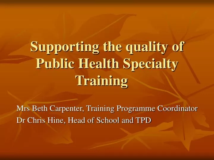 supporting the quality of public health specialty training