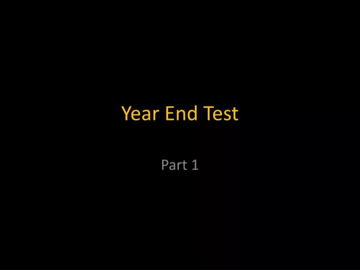 year end test