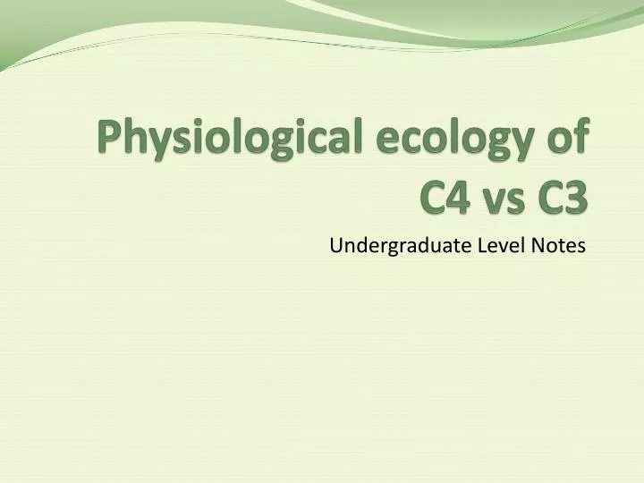 physiological ecology of c4 vs c3