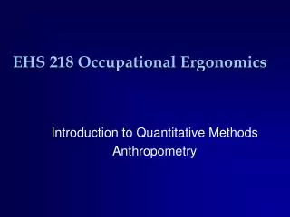 EHS 218 Occupational Ergonomics