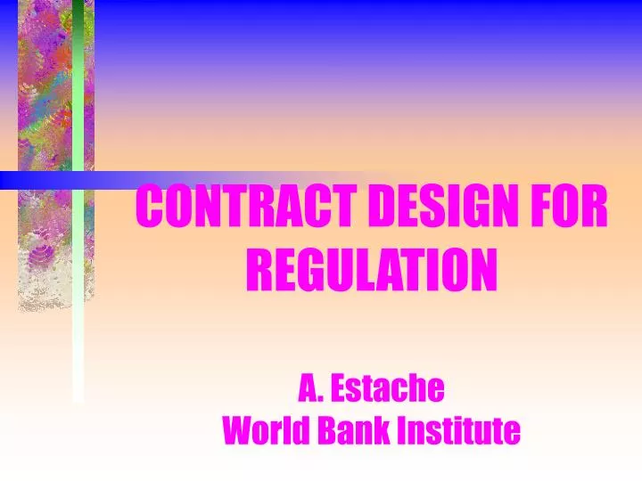 contract design for regulation a estache world bank institute