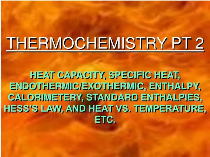 thermochemistry pt 2