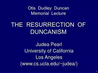 Otis Dudley Duncan Memorial Lecture THE RESURRECTION OF DUNCANISM