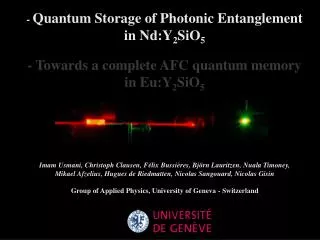 - Quantum Storage of Photonic Entanglement in Nd:Y 2 SiO 5 - Towards a complete AFC quantum memory in Eu:Y 2 SiO 5
