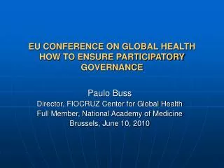 EU CONFERENCE ON GLOBAL HEALTH HOW TO ENSURE PARTICIPATORY GOVERNANCE