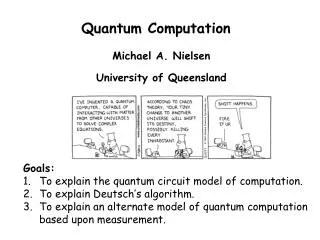 Michael A. Nielsen University of Queensland