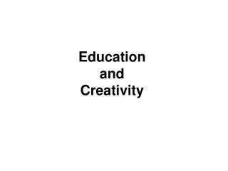 Education and Creativity