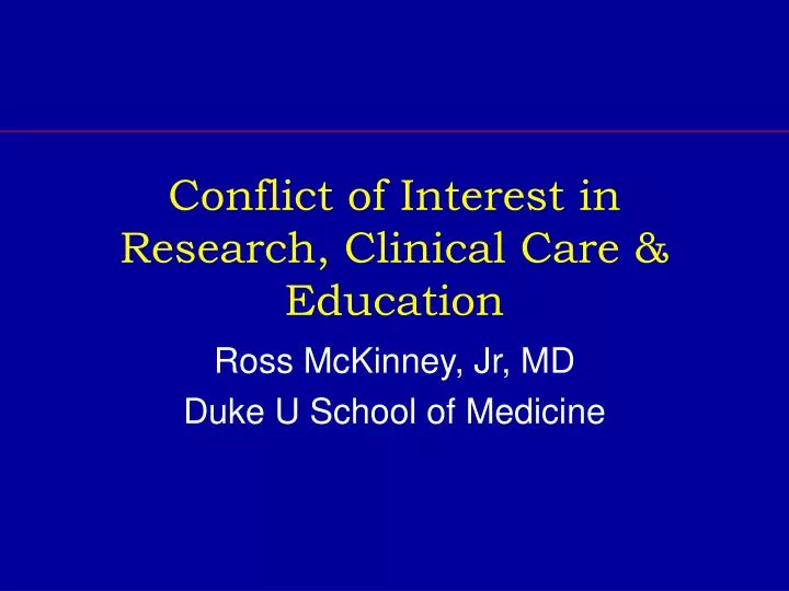 conflict of interest in research clinical care education