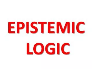 EPISTEMIC LOGIC