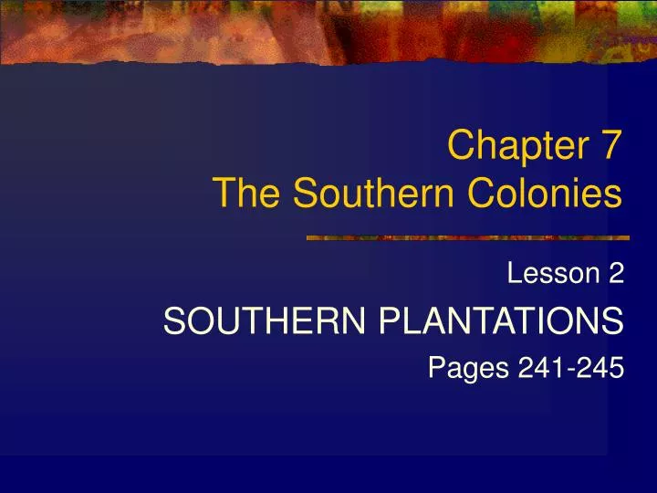 chapter 7 the southern colonies