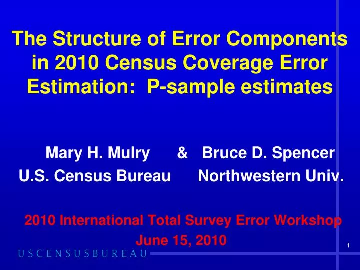 the structure of error components in 2010 census coverage error estimation p sample estimates