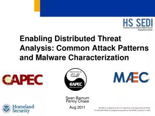 Enabling Distributed Threat Analysis: Common Attack Patterns and Malware Characterization
